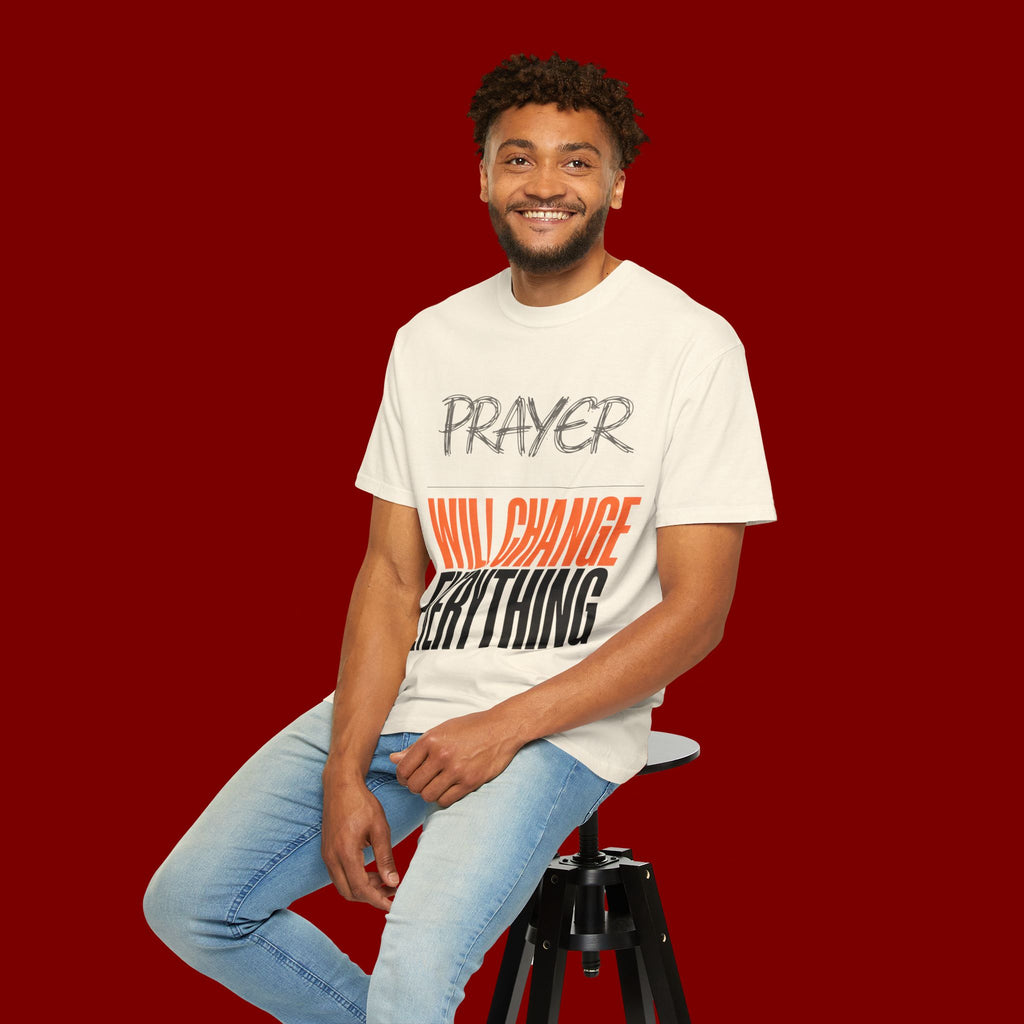 Prayer Will Change Everything T-Shirt — Inspirational Faith Tee