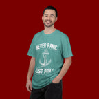 T-Shirt — "Never Panic Just Pray" Anchor Christian Faith Tee