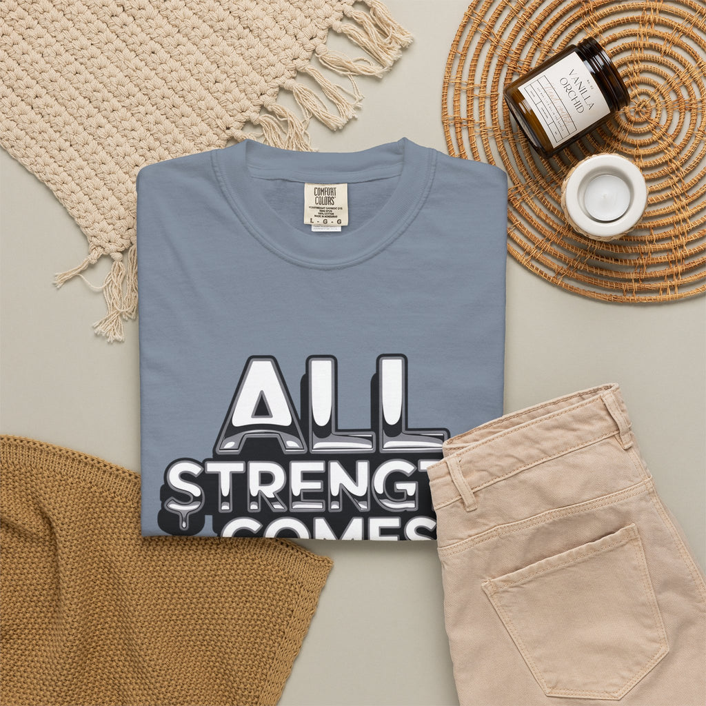All Strength Comes From God T-Shirt — Christian Faith Graphic Tee