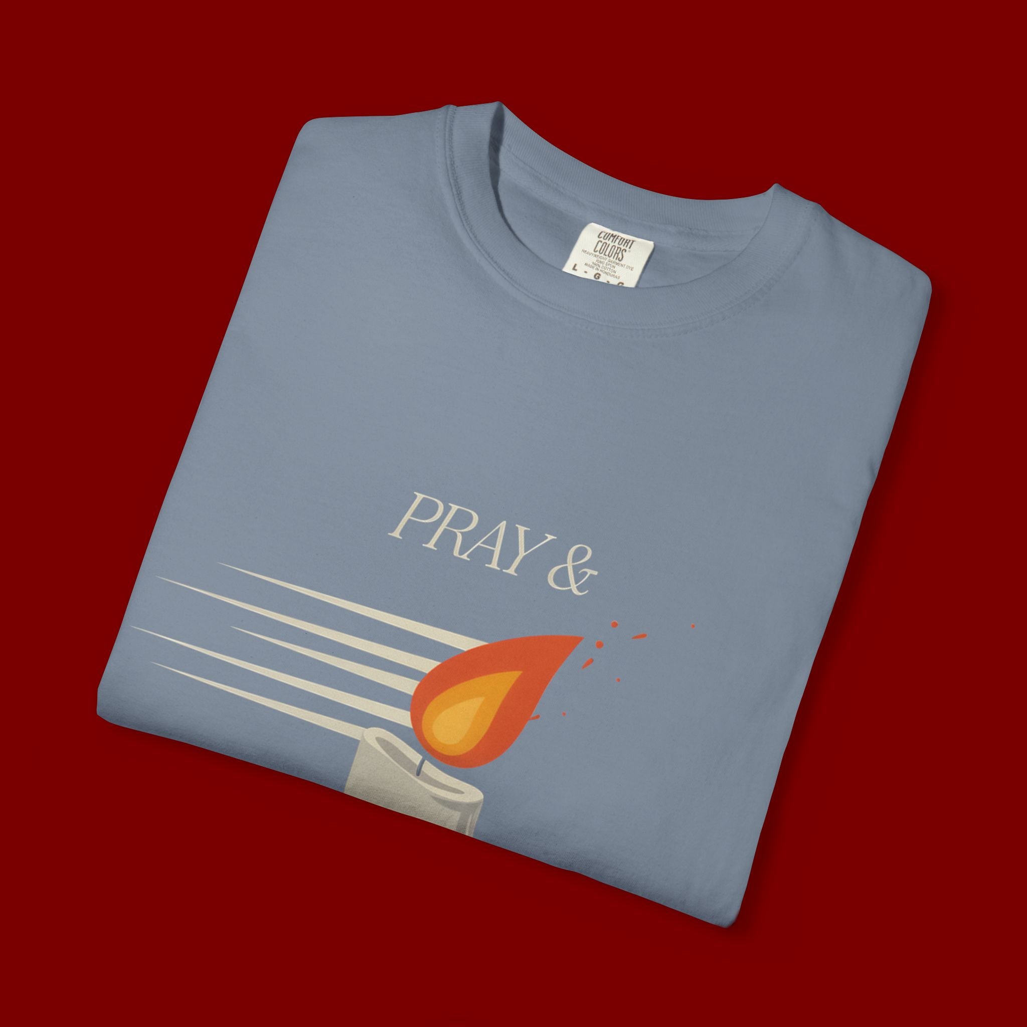 Pray & Never Give Up T‑Shirt — Inspirational Candle Faith Tee
