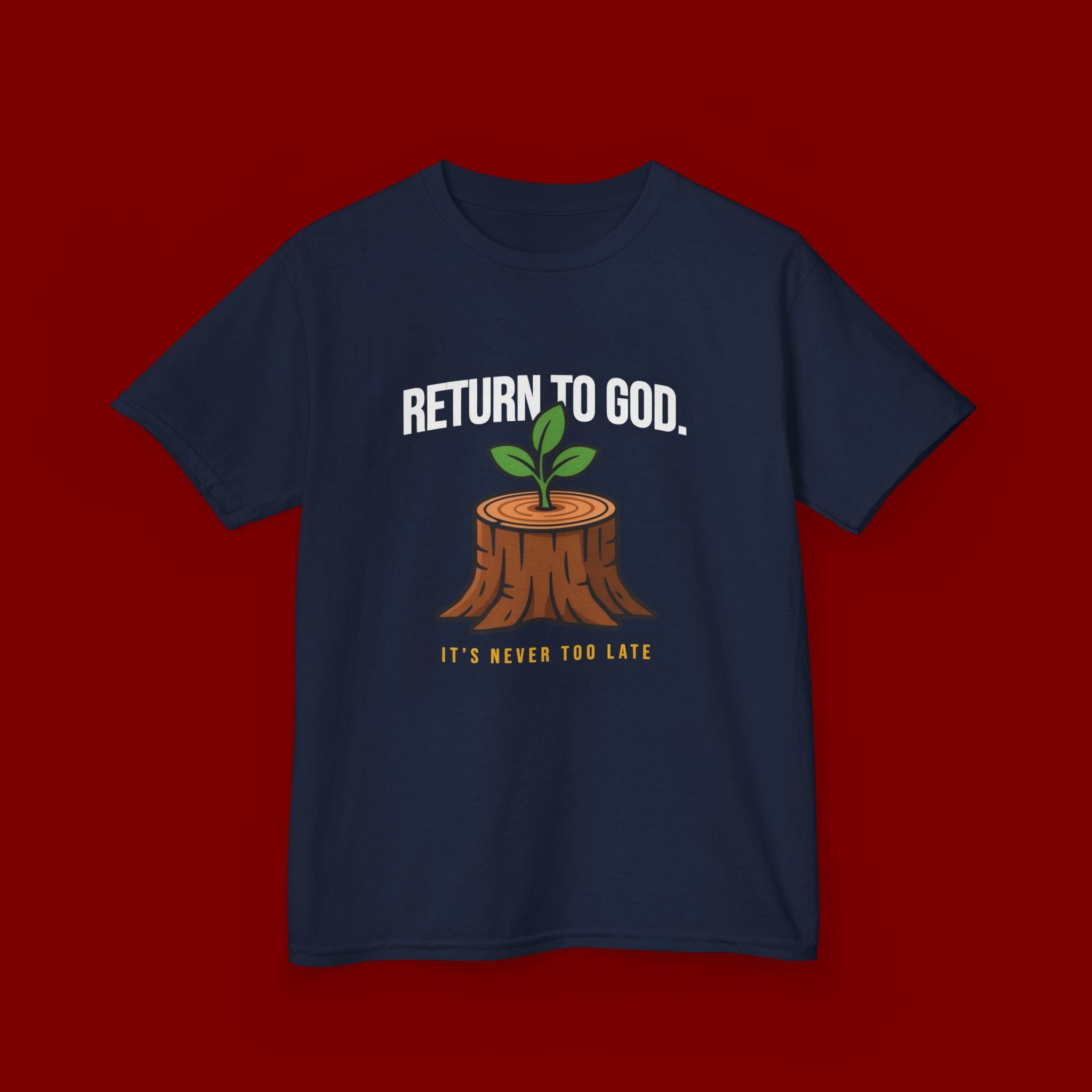 Return to God Kids T-Shirt – Tree Stump with Sprout, “It’s Never Too Late” Inspirational Youth Tee