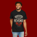 Success Is The Best Revenge T-Shirt — Motivational Graphic Tee
