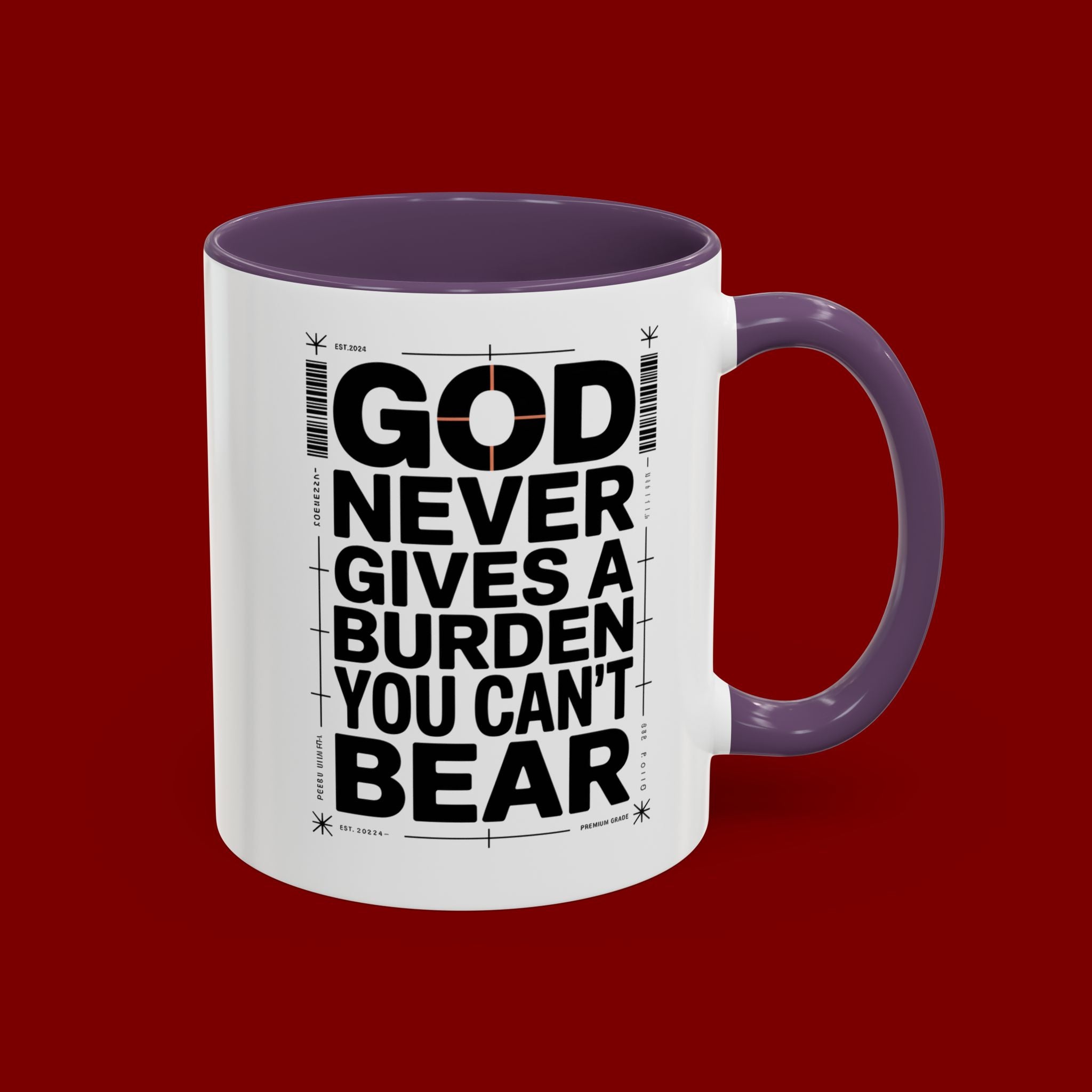 Inspirational Accent Mug – “God Never Gives a Burden You Can’t Bear”