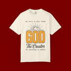 God The Creator T-Shirt — My Help Is Only From God Faith Tee