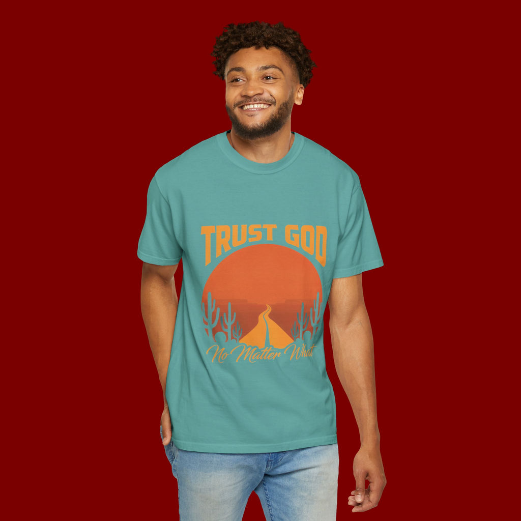 Trust God No Matter What T-Shirt