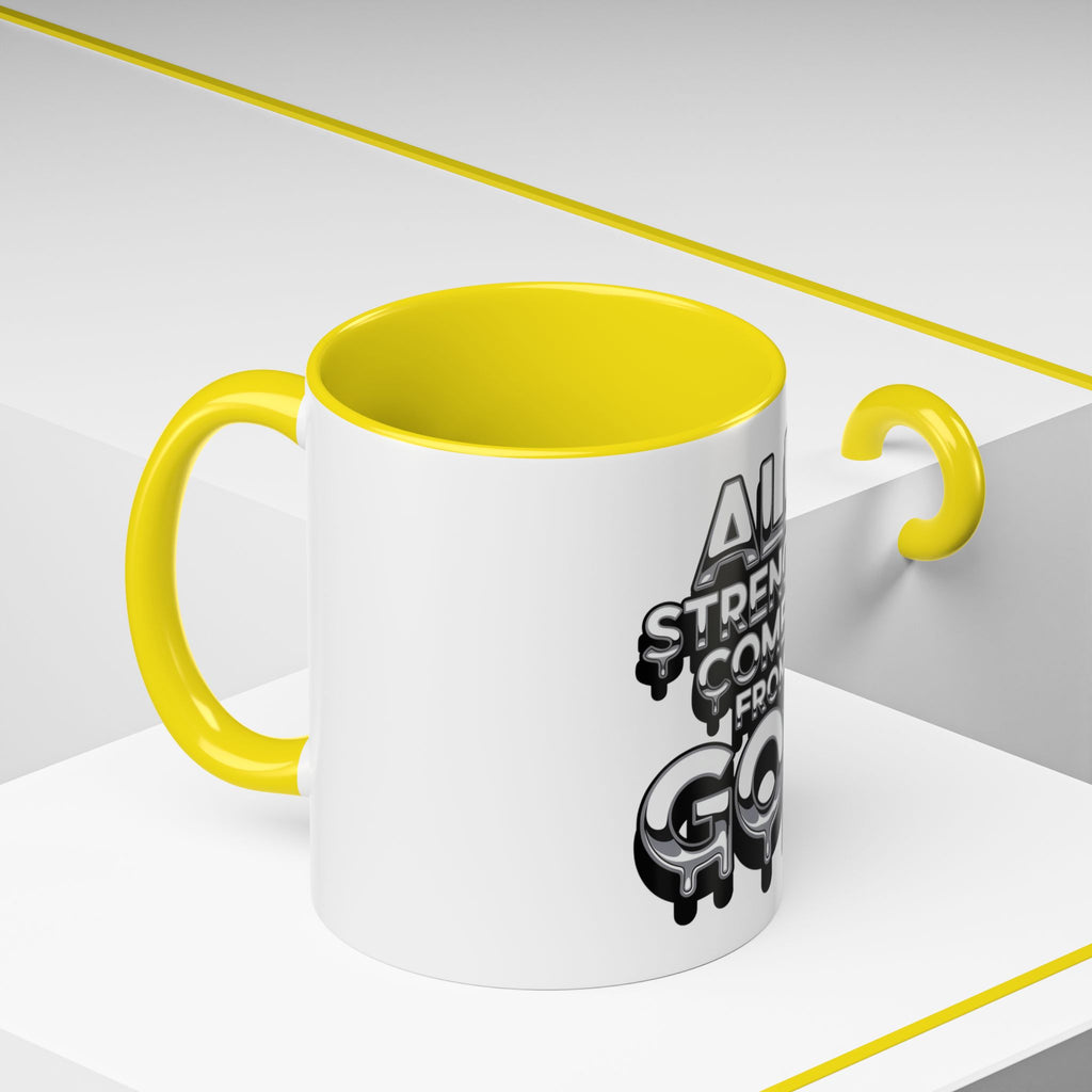 Ceramic Mug — "All Strength Comes From God" Black Accent Coffee Cup (11/15 oz)