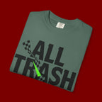 T-Shirt — "All Trash No Trailer" Bold Graphic Tee