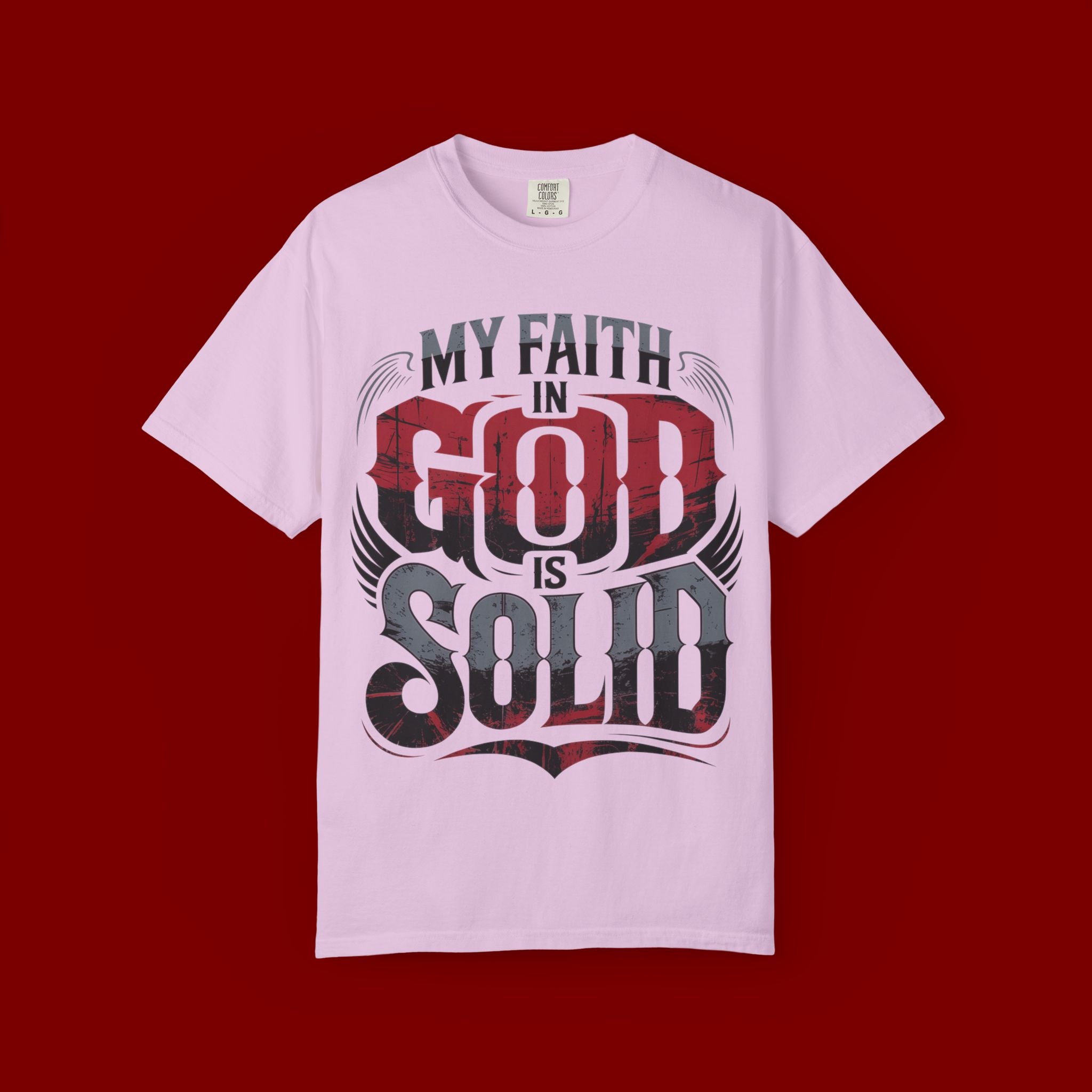 My Faith in God Is Solid T-Shirt