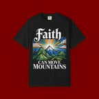 Faith Can Move Mountains T-Shirt