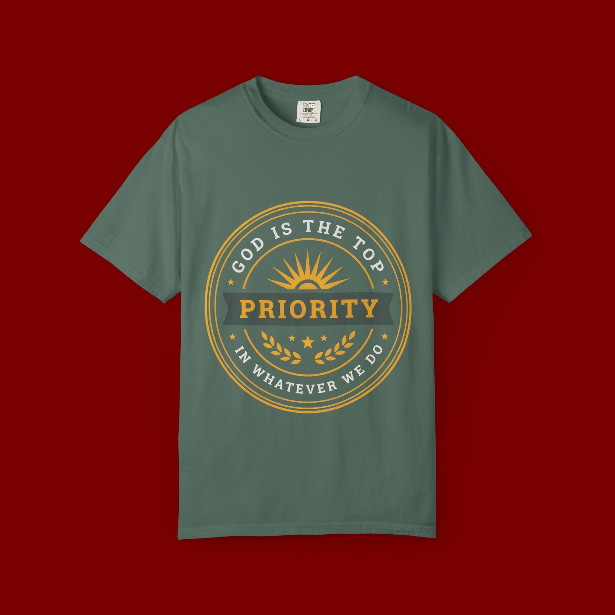 Priority Tee — "God Is The Top Priority" Christian Faith Graphic T-Shirt