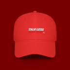 Talk Less Work More Red Low-Profile Baseball Cap