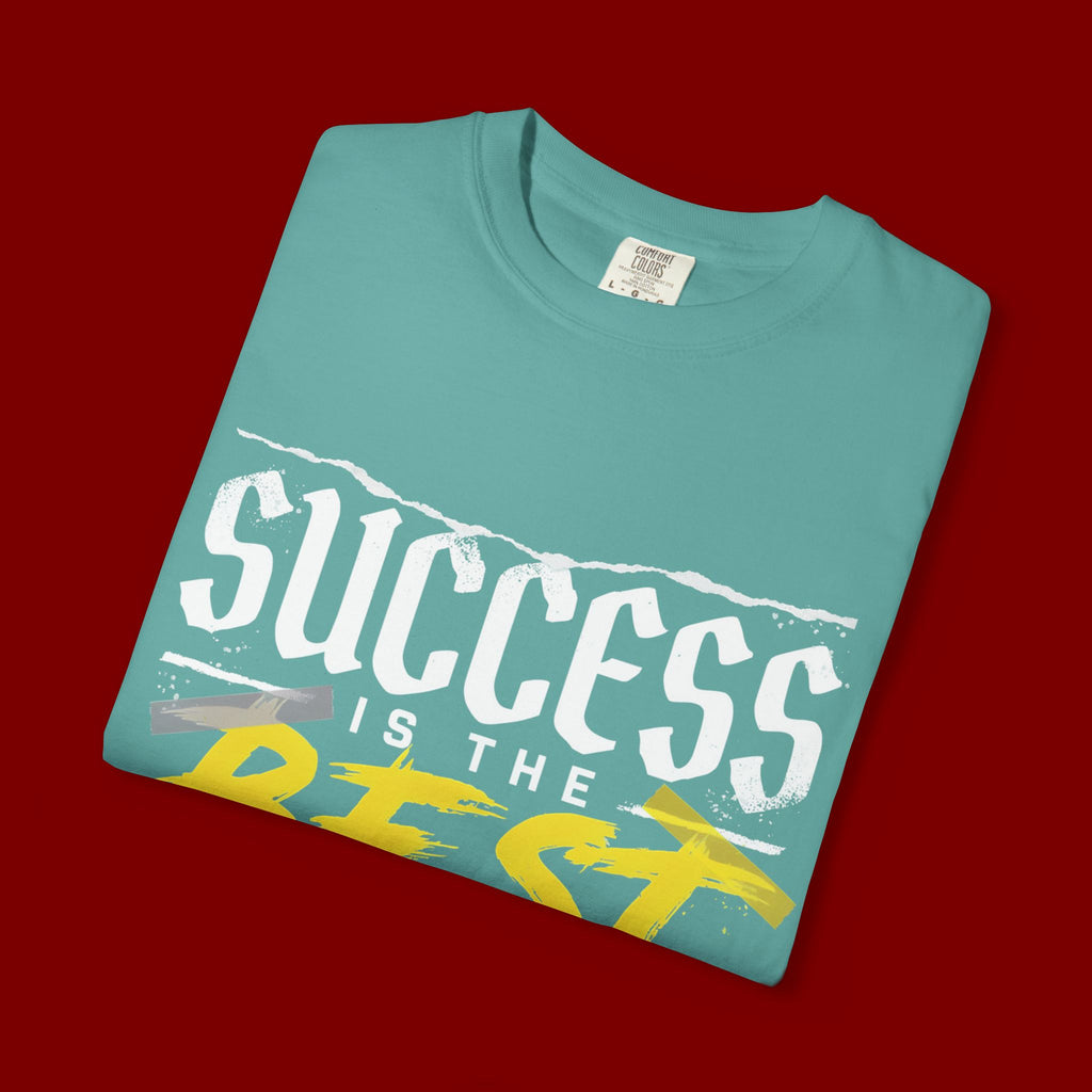 Success Is the Best Revenge T-Shirt — Motivational Graphic Tee