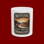 Inspirational Christian Mug - "With God Every Hardship Brings Ease" Scenic Faith Coffee Cup (11oz/15oz)
