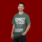 Connect to God T-Shirt — "The Password Is Prayer" Christian Faith Tee