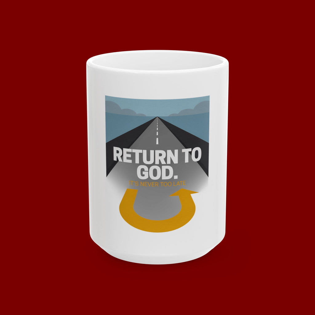 Inspirational 'Return to God' Ceramic Mug — Faith Road U-Turn Design (11oz, 15oz)