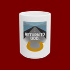 Inspirational 'Return to God' Ceramic Mug — Faith Road U-Turn Design (11oz, 15oz)