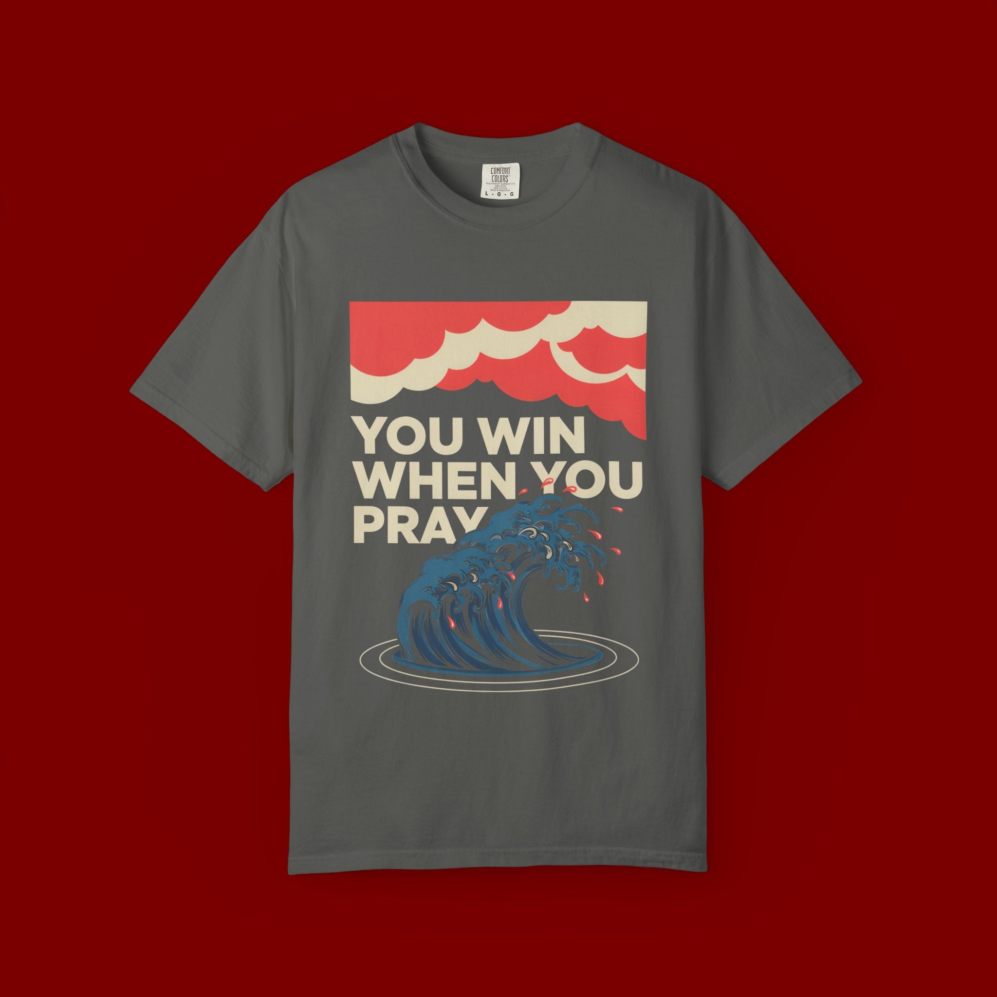 You Win When You Pray T-Shirt — Vintage Wave Faith Tee