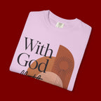 With God All Things Are Possible Christian T-Shirt