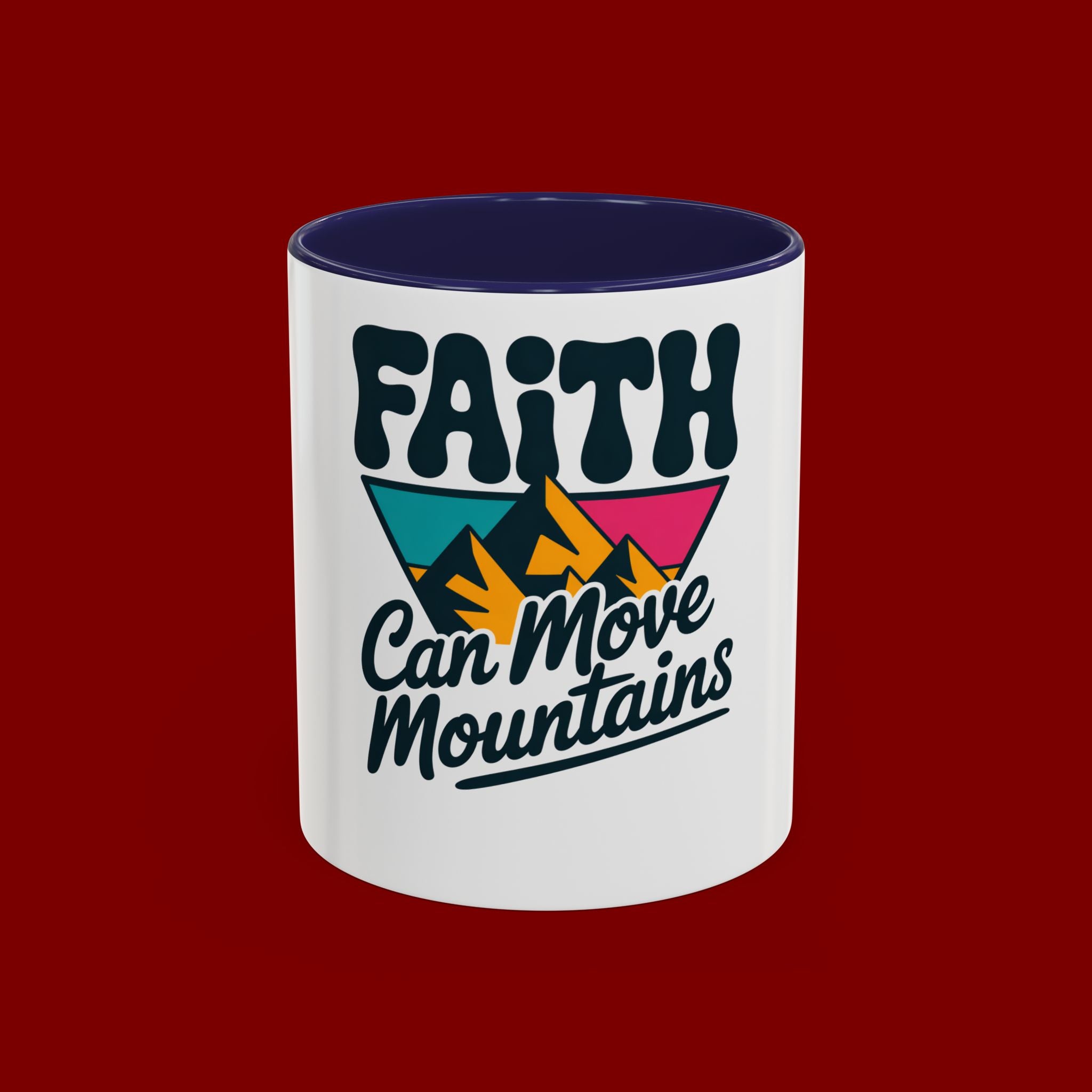 Faith Can Move Mountains Coffee Mug