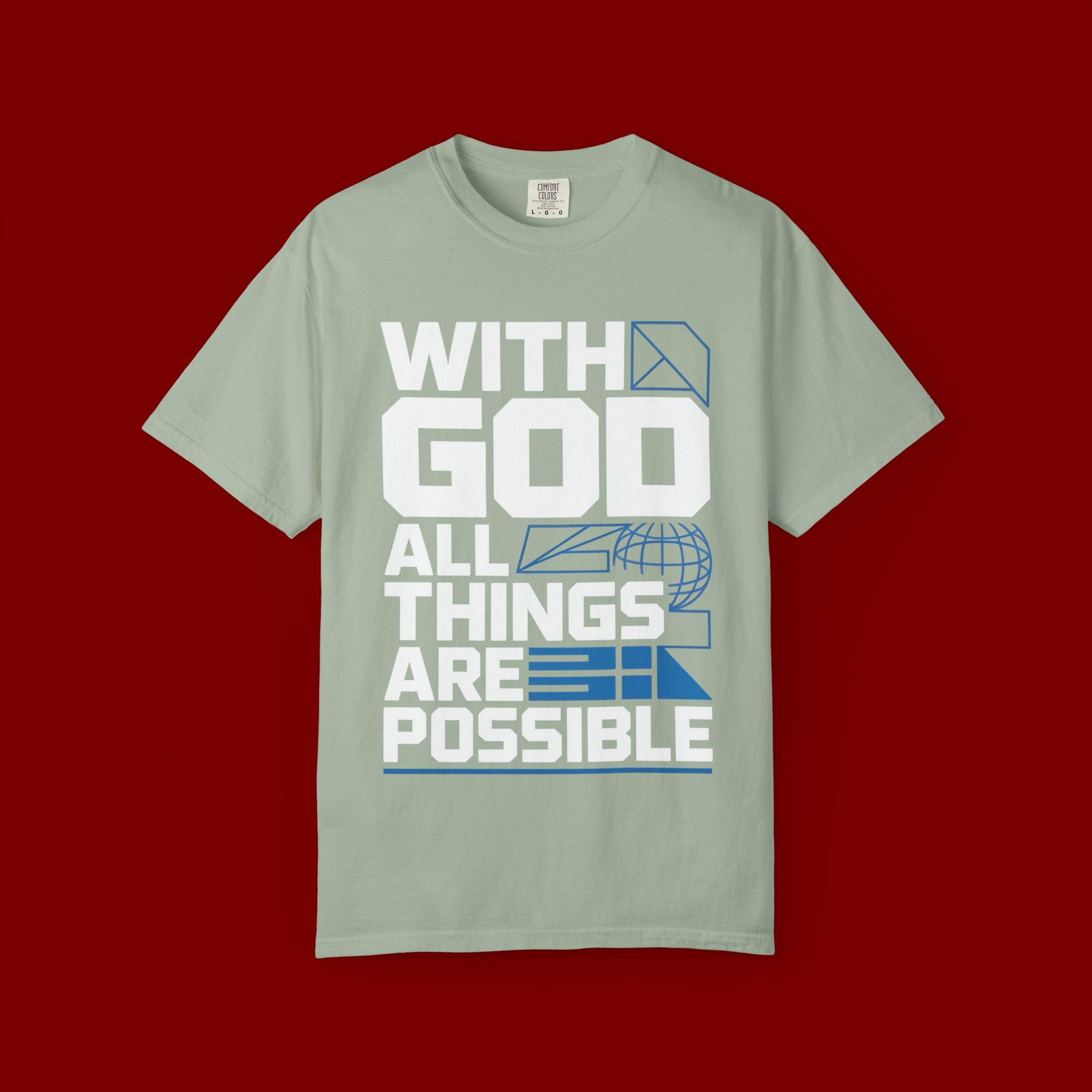 With God All Things Are Possible T-shirt