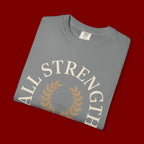 All Strength Comes From God T-Shirt — Christian Faith Tee