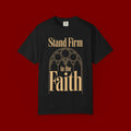 Stand Firm in the Faith T-Shirt