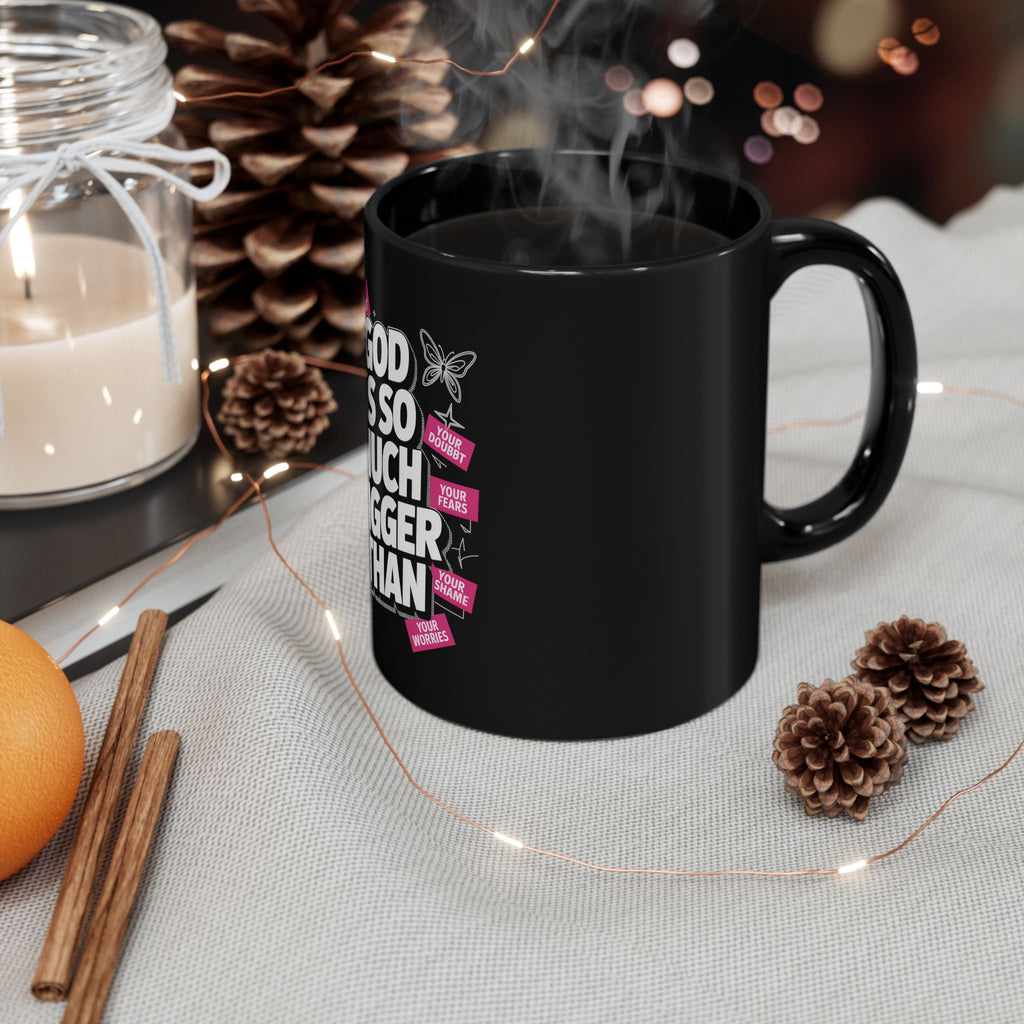 Inspirational Ceramic Mug — "God Is So Much Bigger Than" Faith Coffee Cup