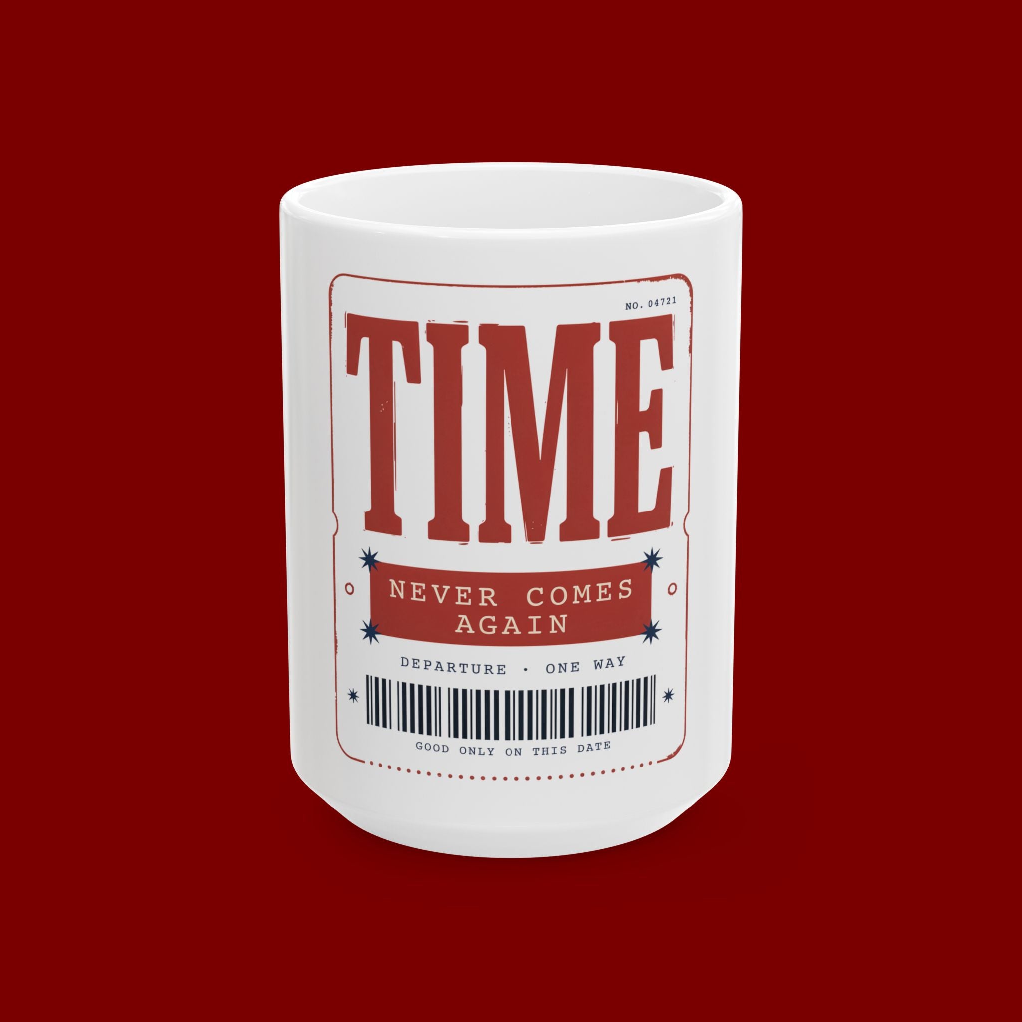 Time Ticket Ceramic Mug – "Time Never Comes Again" Vintage Poster Coffee Cup (11oz, 15oz)