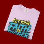 Faith Over Fear Graphic T-Shirt — "Let Your Faith Be Bigger Than Your Fears" Inspirational Tee