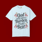 Inspirational 'God Never Gives a Burden You Can't Bear' T-Shirt
