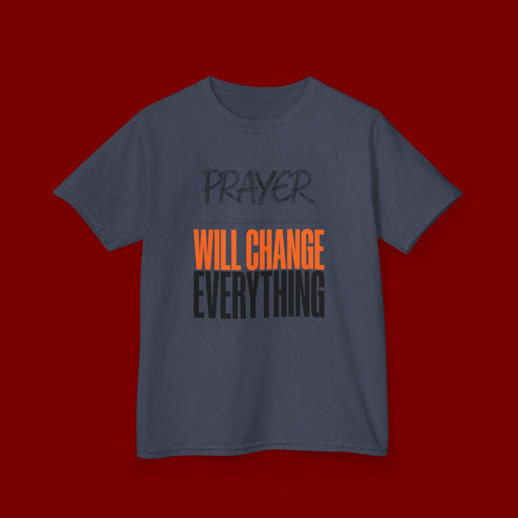 Kids T‑Shirt — "Prayer Will Change Everything" Inspirational Faith Tee