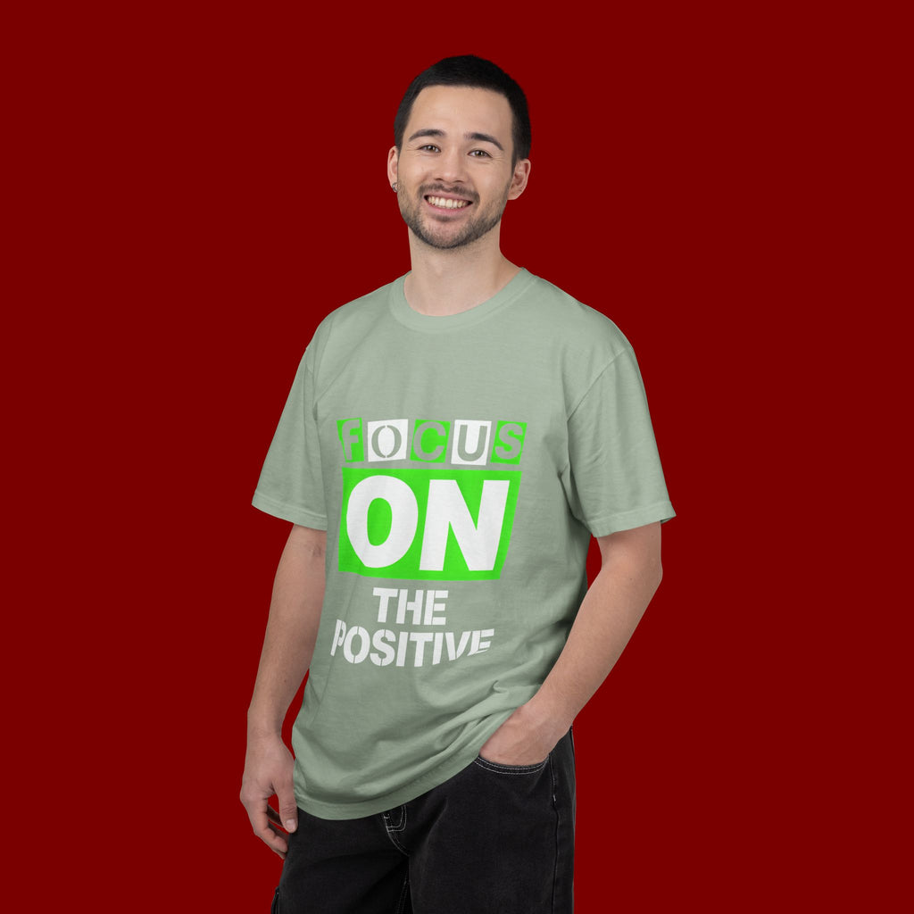 Focus On The Positive T-Shirt — Motivational Graphic Tee