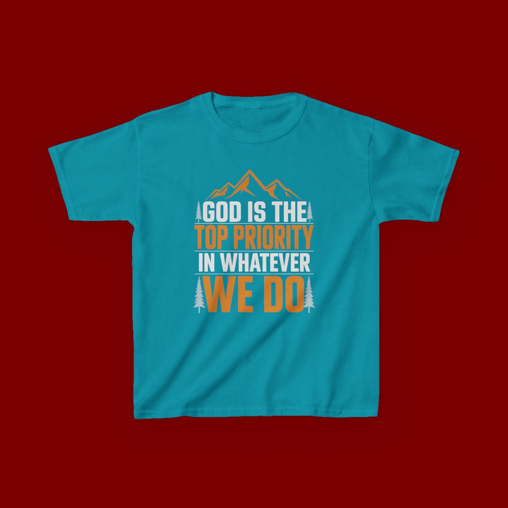 Kids Tee - "God Is the Top Priority in Whatever We Do" Faith Mountain Graphic