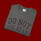 Do Not Lose Heart T‑Shirt — Trust God's Plan Inspirational Faith Tee