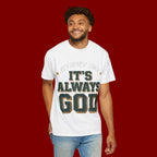 It’s Always God Graphic T-Shirt — Faith-Based Vintage Lettering Tee