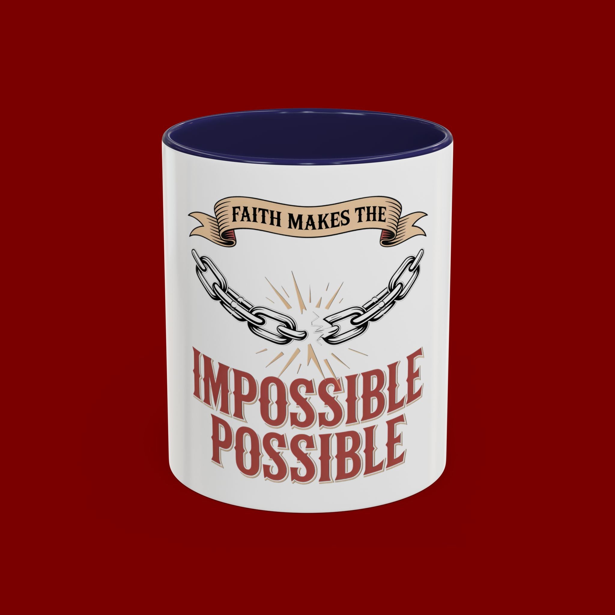 Accent Coffee Mug — "Faith Makes the Impossible Possible" Inspirational Ceramic Mug
