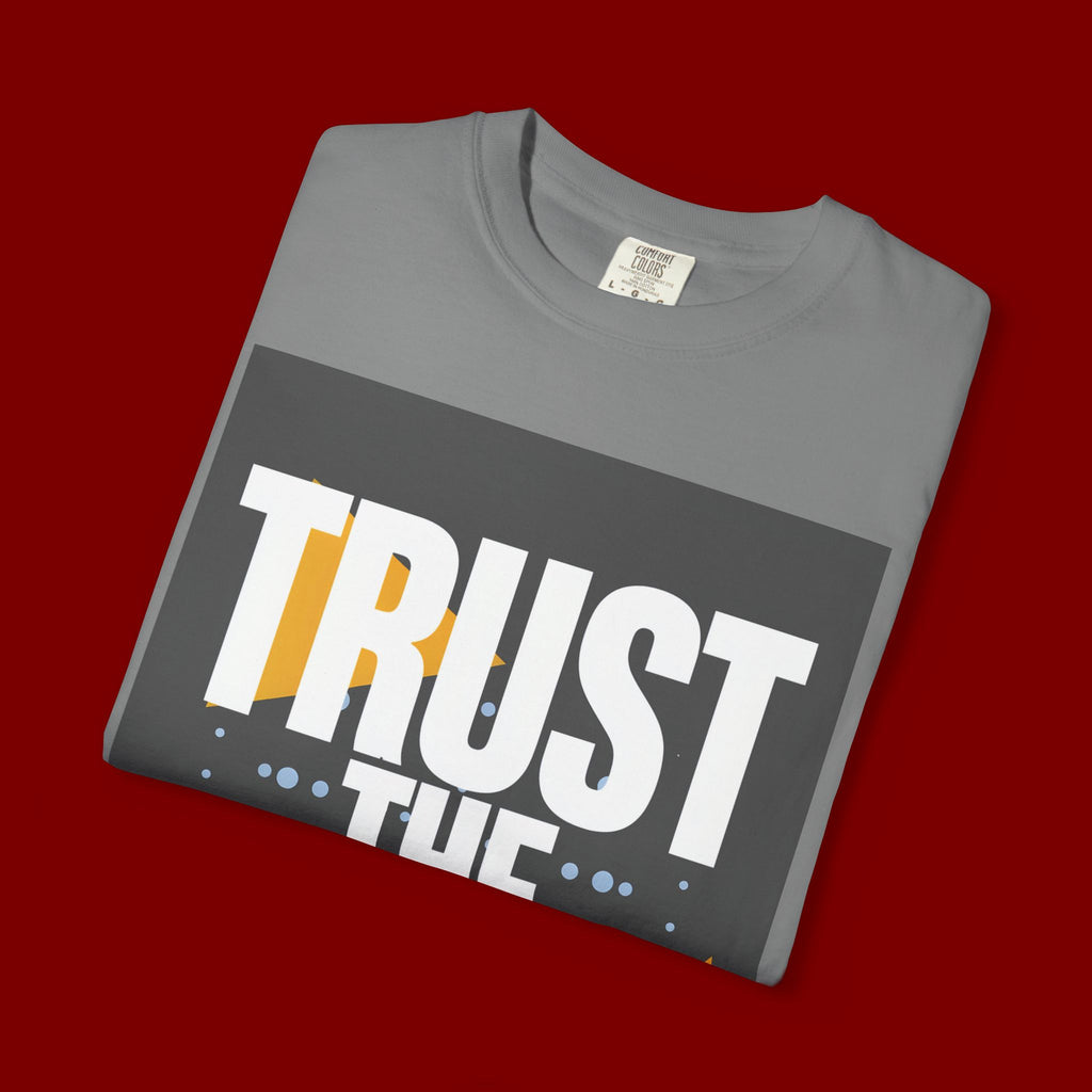 Trust The Process T-Shirt — Motivational Graphic Tee