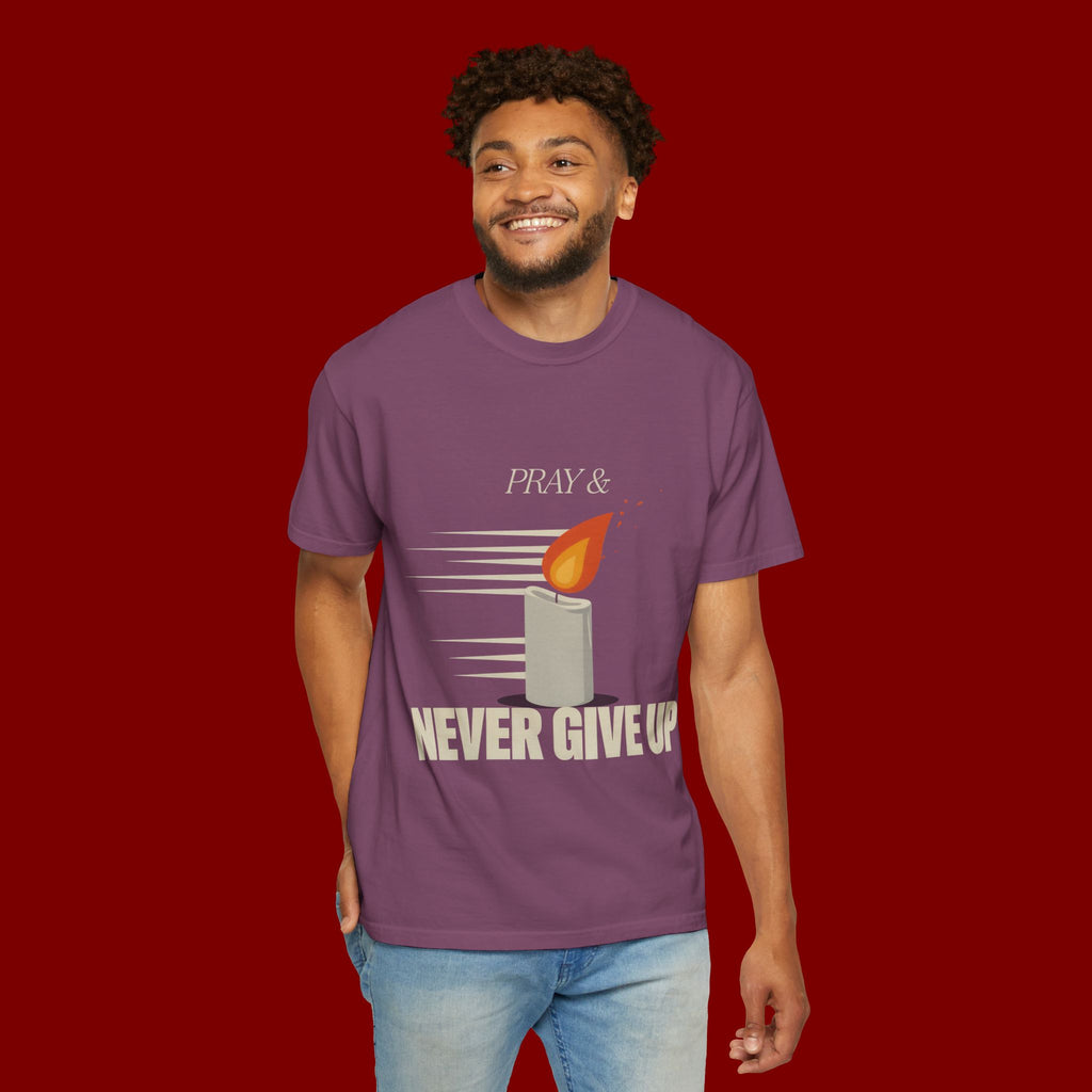 Pray & Never Give Up T‑Shirt — Inspirational Candle Faith Tee