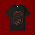 Praise the Lord T-Shirt — Christian Faith Tee with 'As Long As I'm Breathing I've Got a Reason to Praise the Lord' Design