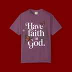 Have Faith in God T-Shirt — Christian Inspirational Tee with Butterflies