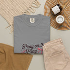 Pray On It Pray Over It Pray Through It T‑Shirt