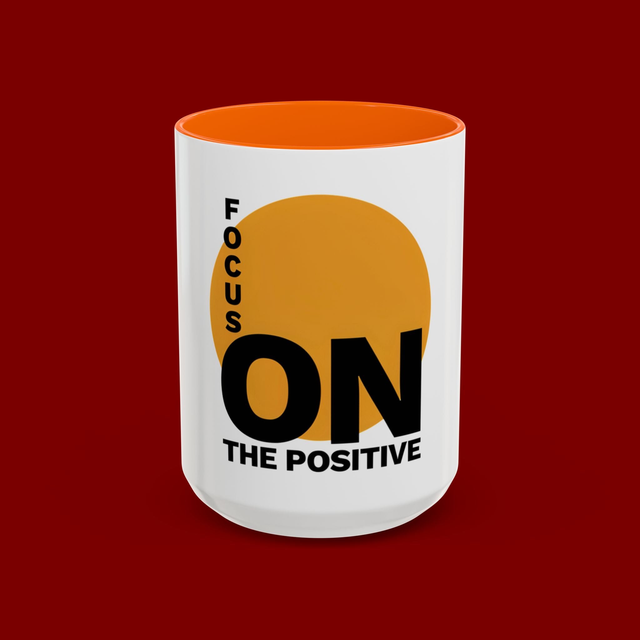 Accent Coffee Mug — "Focus On The Positive" Motivational Mug