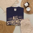 All Strength Comes From God T-Shirt — Christian Faith Graphic Tee