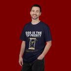 God Is The Top Priority T-Shirt — Faith Christian Inspirational Tee with Hourglass Design