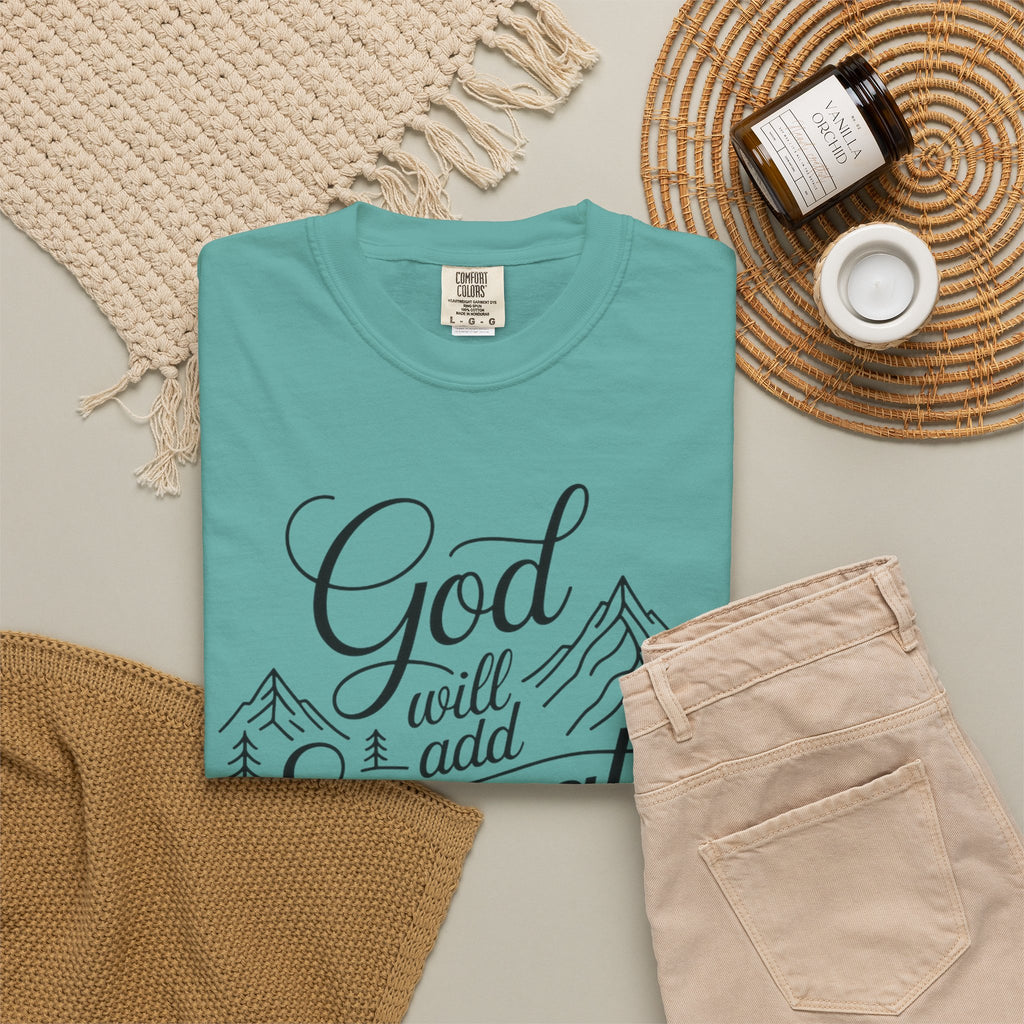 God Will Add Strength to Your Strength T-Shirt