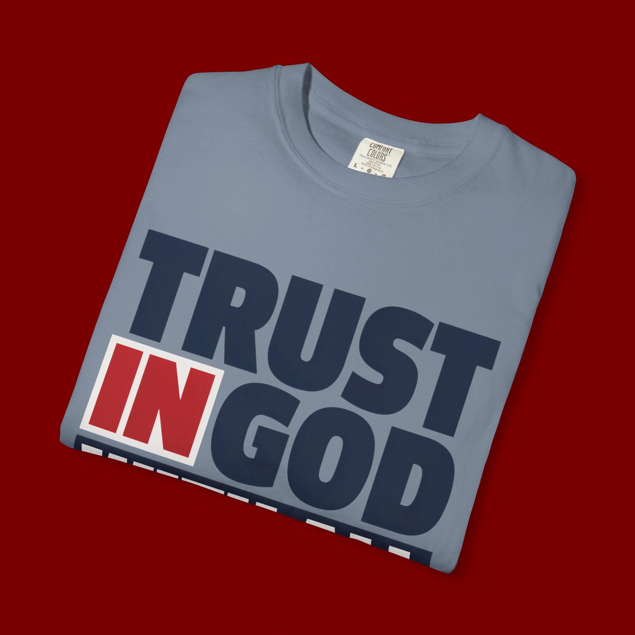 Trust in God With All Your Heart T-Shirt