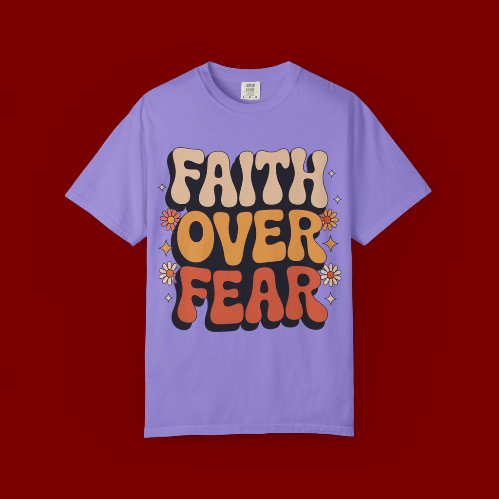 Faith Over Fear T‑Shirt — Retro Floral Inspirational Tee