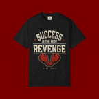 Success Is The Best Revenge T-Shirt — Motivational Graphic Tee