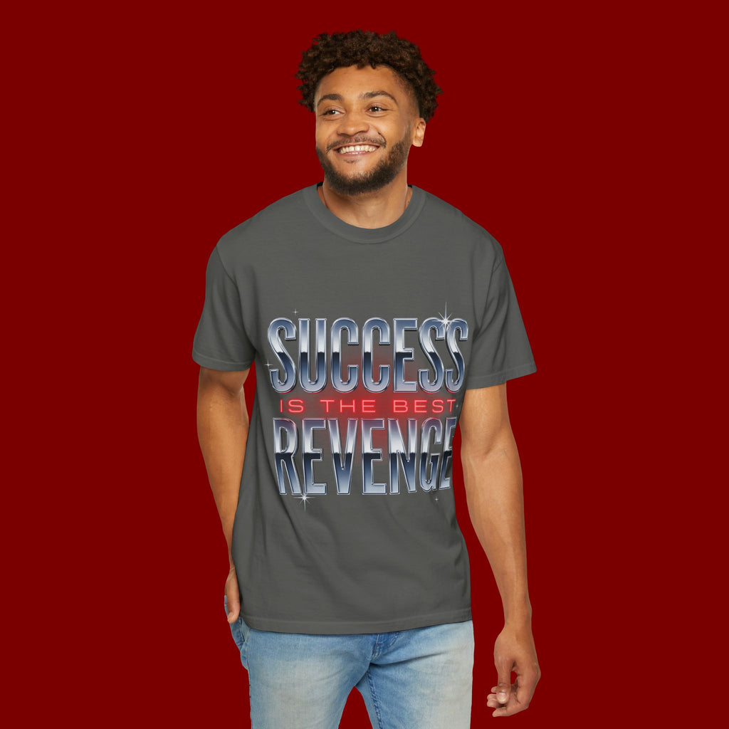 T-Shirt — "Success Is The Best Revenge" Motivational Graphic Tee