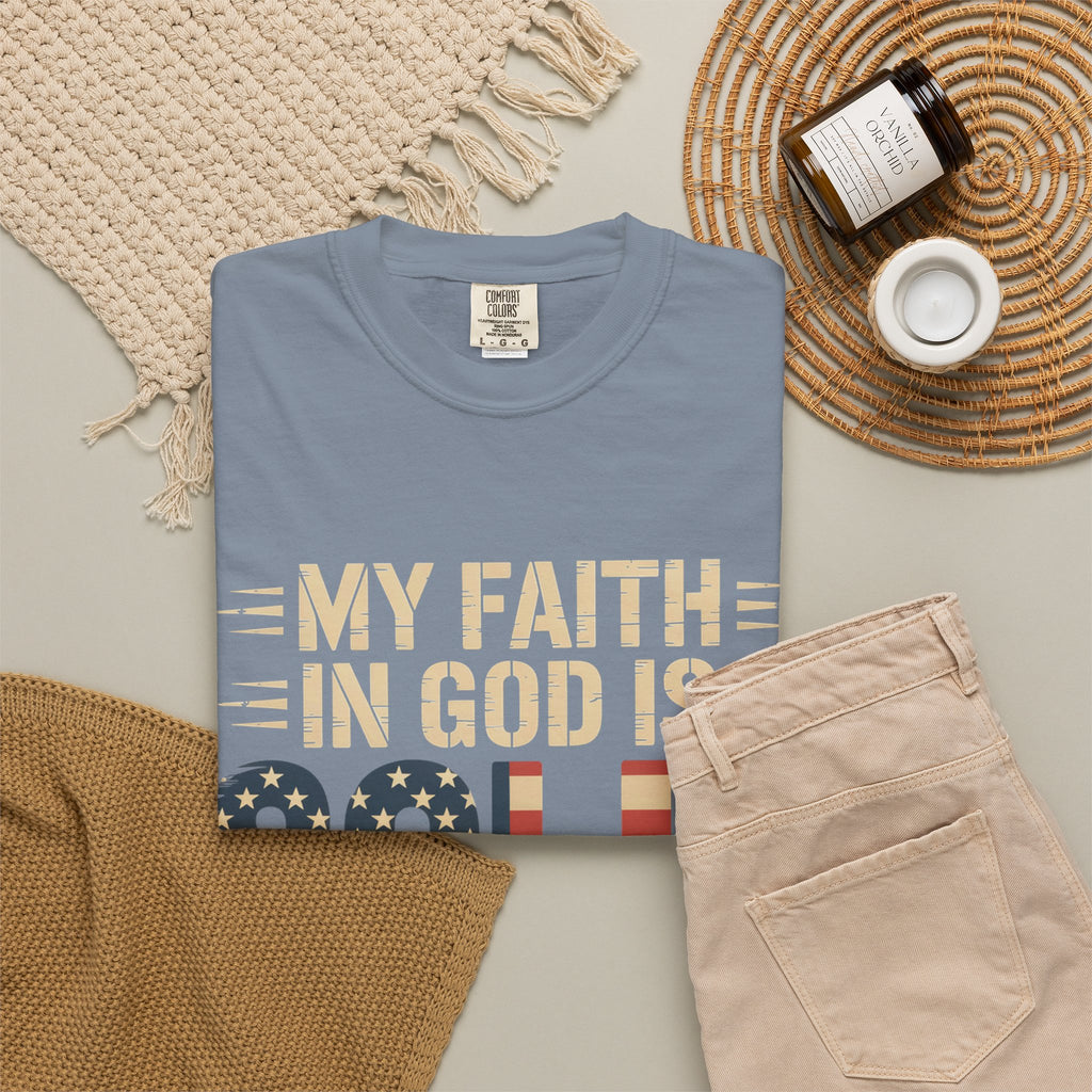 Faith in God Is Solid T-Shirt — American Flag Patriotic Christian Tee